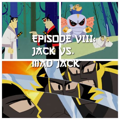 Samurai Jack Episode 8 Jack vs. Mad Jack .
